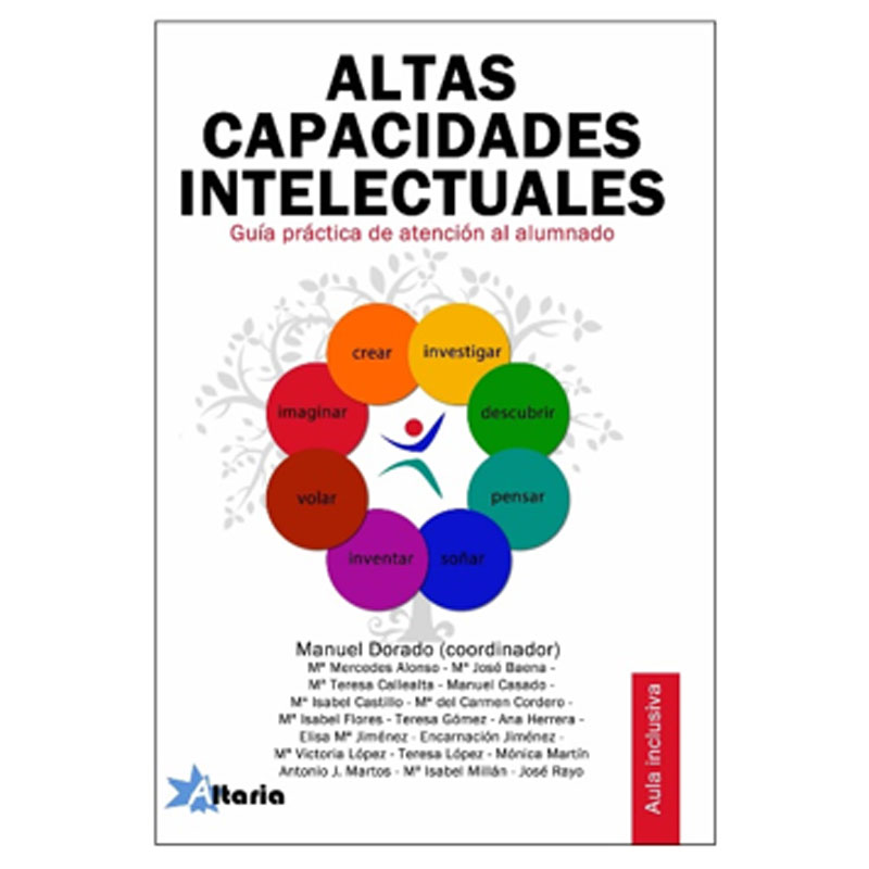 Altas capacidades intelectuales. Guía práctica de atención al alumnado
